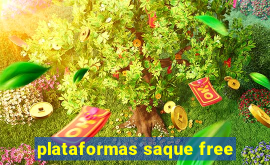 plataformas saque free